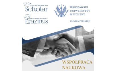 INNOWACJA, NAUKA, EMPATIA – SCHOLAR I ERAZMUS WYZNACZAJĄ NOWE STANDARDY EDUKACJI! WSPÓŁPRACA Z WARSZAWSKIM UNIWERSYTETEM MEDYCZNYM